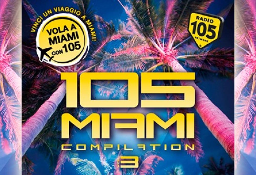 Concorso Gioca e Vinci "105 Miami Compilation 3"