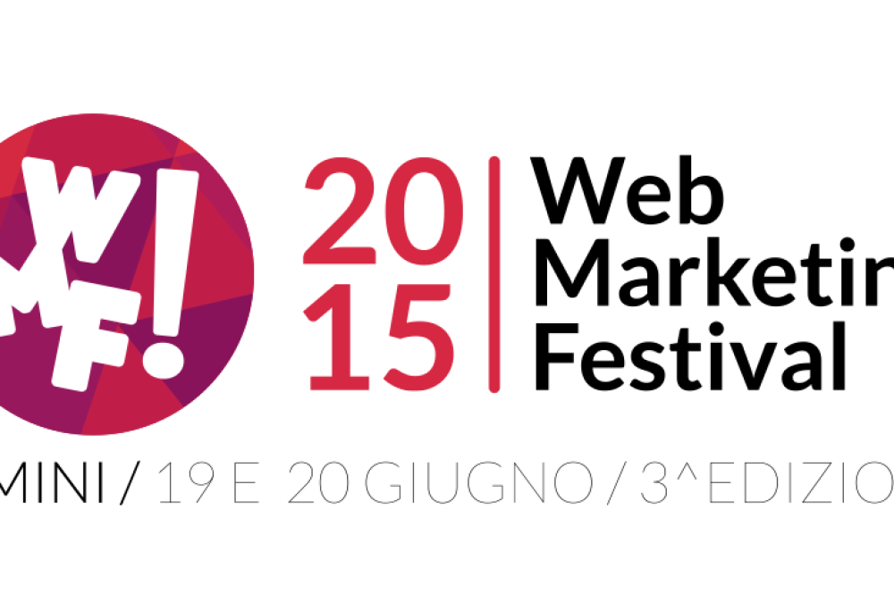 Il Web Marketing Festival 2015 passa per la Via Emilia