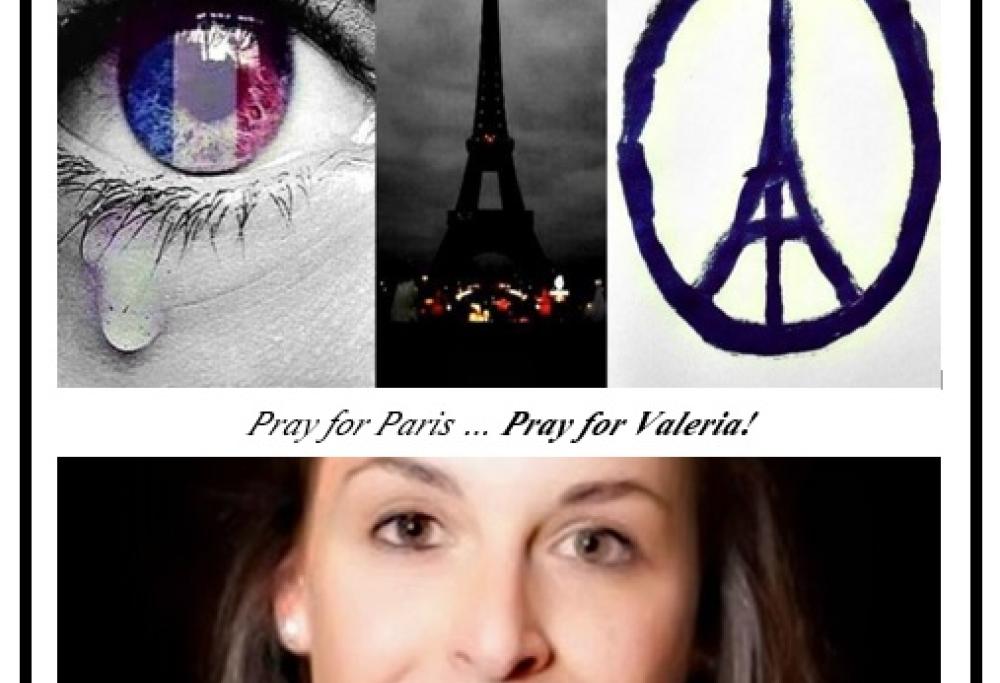 Pray for Paris ... Pray for Valeria!