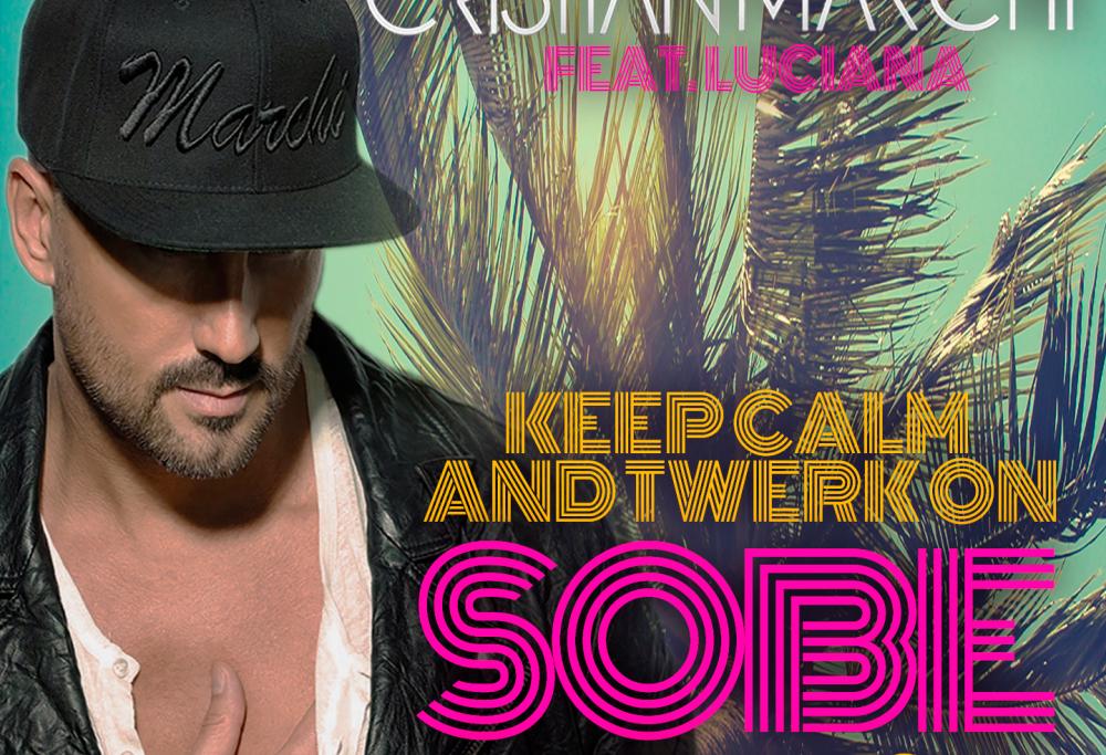 CRISTIAN MARCHI feat. LUCIANAKeep Calm & Twerk On (Sobe Miami Rework)