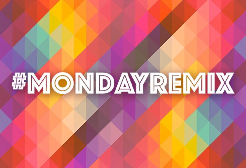 Max Brigante lancia il .. #MondayRemix!