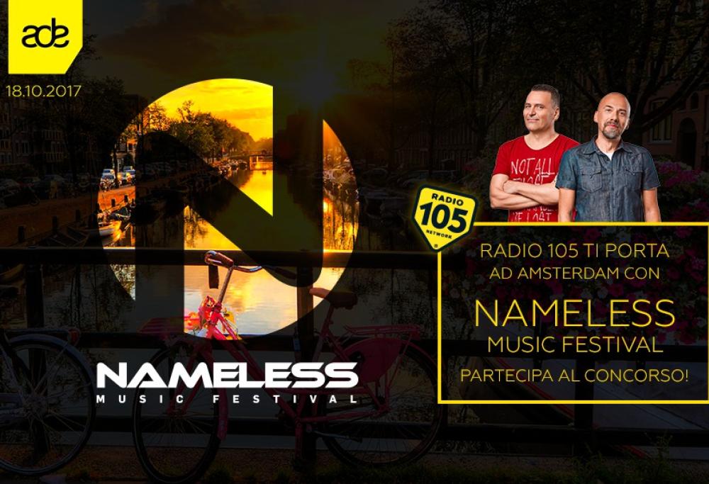 Radio 105 ti porta ad Amsterdam con Nameless Music Festival!