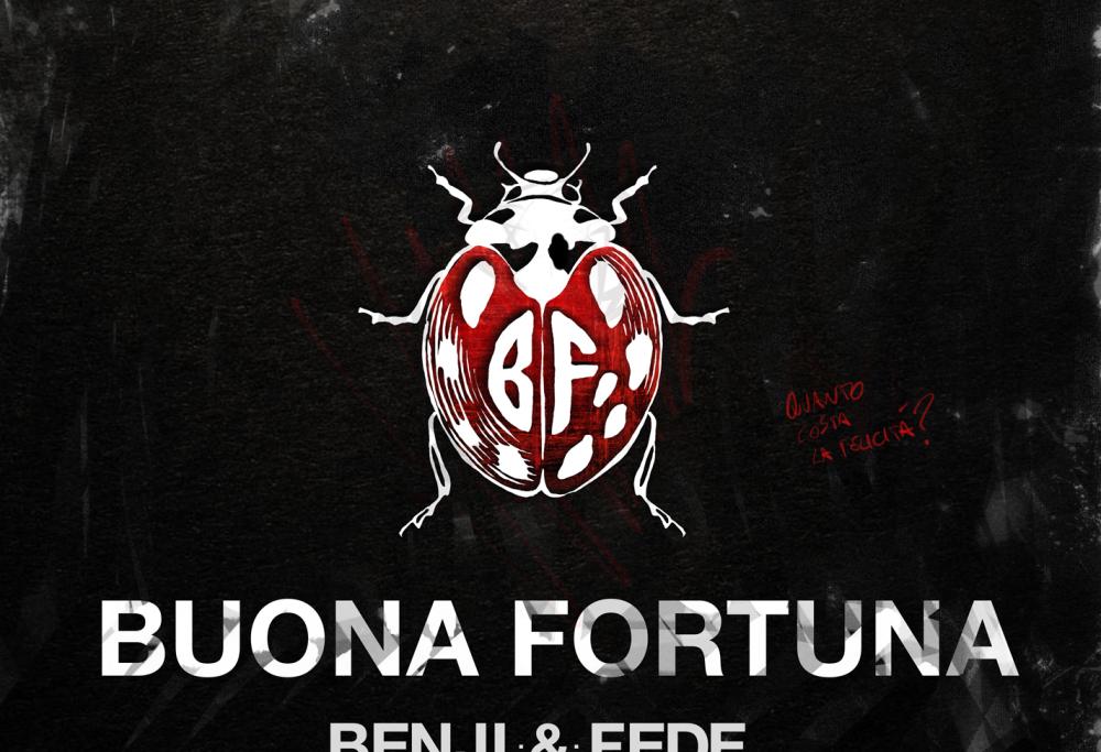 BENJI & FEDEBuona fortuna