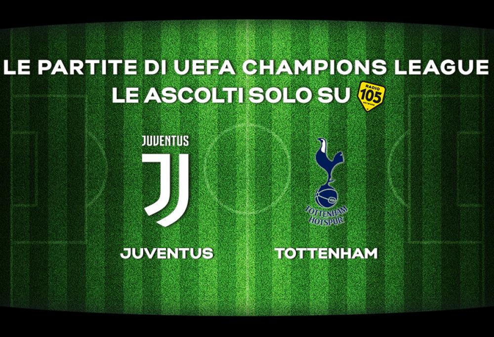 Champions League, partono gli ottavi di finale: Juventus - Tottenham in diretta su Radio 105