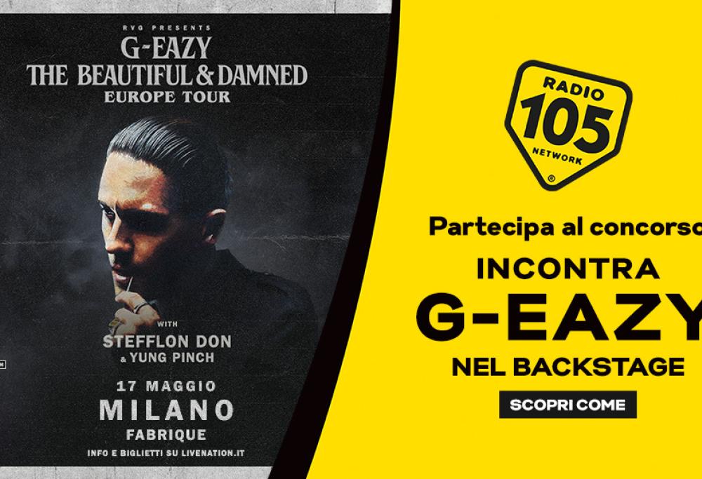 Vorresti assistere all'unico concerto in italia di G-Eazy e incontrare il rapper? Partecipa al concorso e incrocia le dita