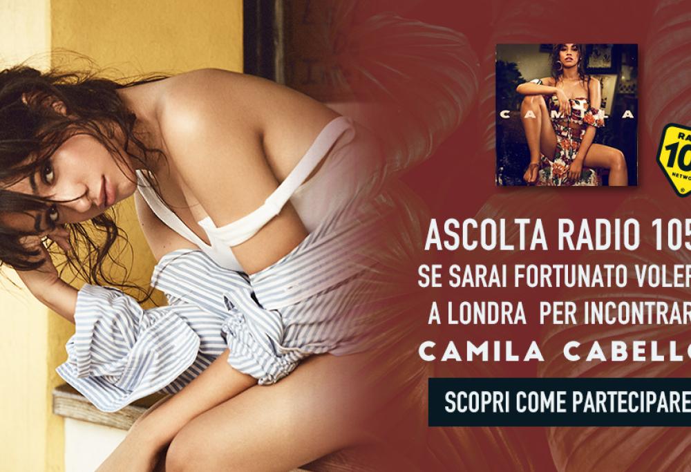 Incontra Camila Cabello con Radio 105!