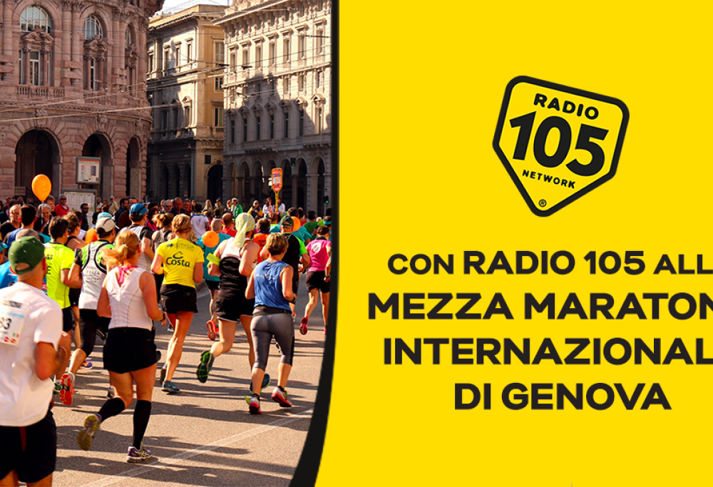 Con Radio 105 alla Mezza Maratona Internazionale di Genova: appuntamento 14 aprile