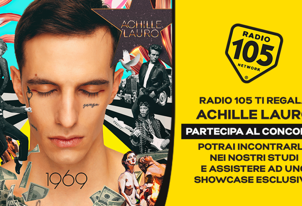 Partecipa al concorso e prova vincere l'esclusiva experience con Achille Lauro negli studi di Radio 105