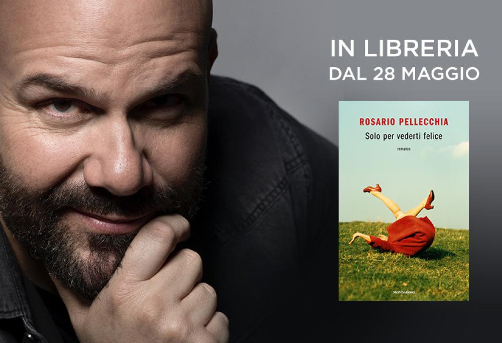 Solo per vederti felice: il 28 maggio esce il libro di Ross Pellecchia!