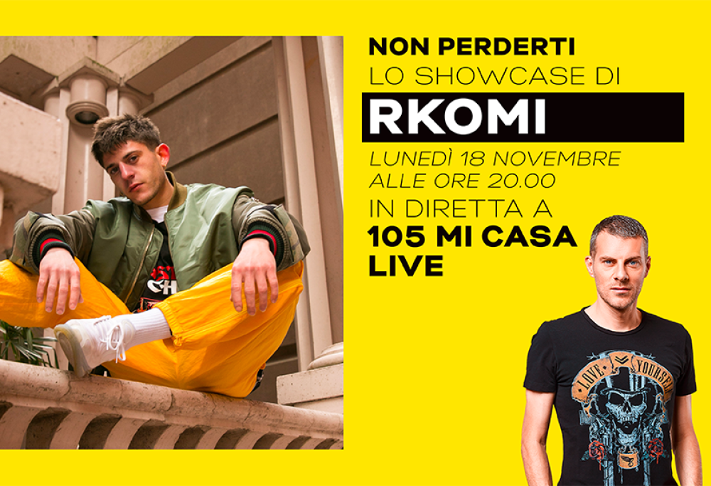 105 Mi Casa Live: Rkomi protagonista dello showcase del 18 novembre