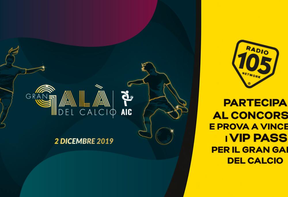 Regolamento: “CON RADIO 105 AL GRAN GALA’ DEL CALCIO”