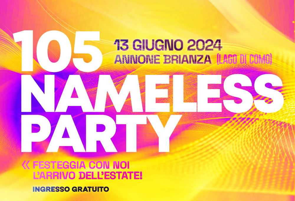 105 Nameless Party: festeggia con noi l'estate