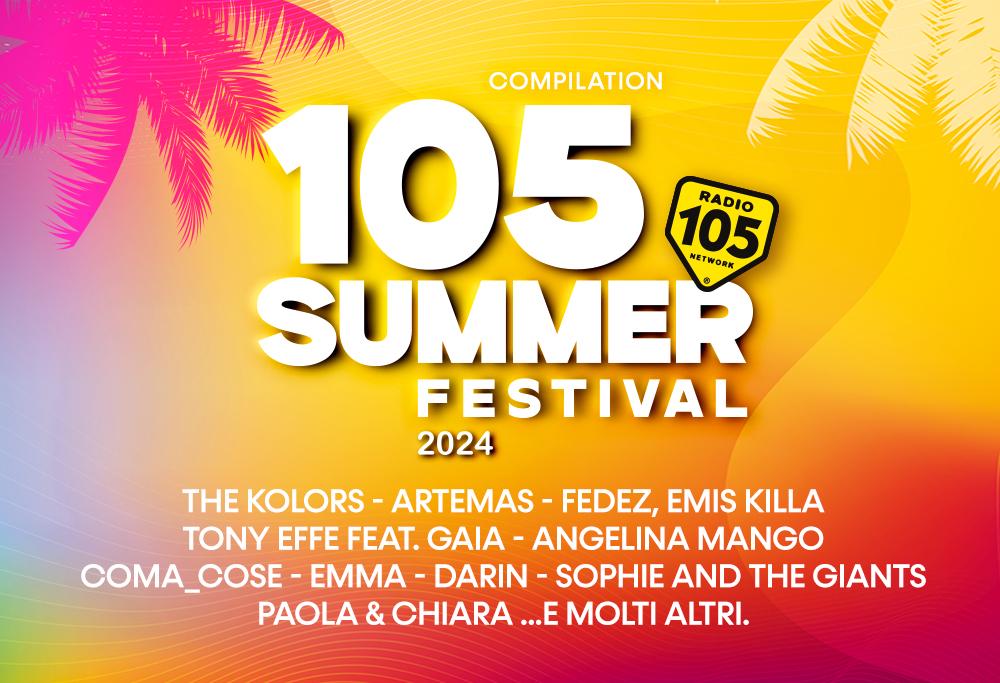 Radio 105 firma la colonna sonora della tua estate 2024