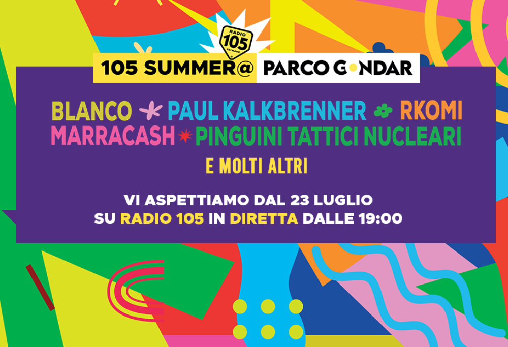 Al via  "105 Summer @ Parco Gondar" 