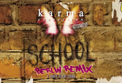 Karma Connection Alternative: "School" (Berlin Remix)