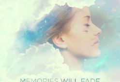 Memories Will Fade (Original Mix)