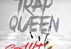 Trap Queen
