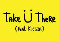 Take Ü There
