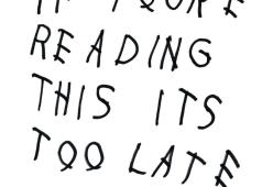 Partecipa e vinci l’album di Drake “If You’re Reading This It’s Too Late”