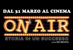 “On Air - Storia di un successo”: guarda i video backstage!