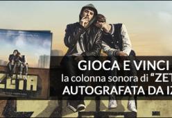 Partecipa e vinci l’album con i brani di tutti i grandi protagonisti di ZETA - il film