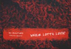 Whole Lotta Lovin