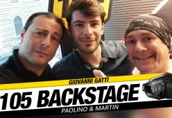Con “105 BACKSTAGE”.. Con Paolino e Martin!