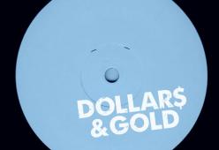Dollars Gold (Chocolate Puma Remix)