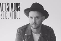 MATT SIMONS
Lose control