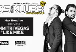 Venerdì 9 a mezzanotte,  Dimitri Vegas & Like Mike saranno in diretta a 105 InDaKlubb.