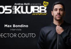 A 105 InDaKlubb “Underground” c’è Hector Couto