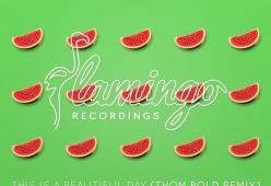 This is a Beautiful Day (Thom Bold Remix)