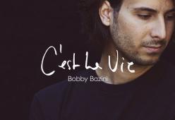 BOBBY BAZINI
C'est la vie