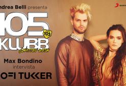 Sofi Tukker a 105 InDaKlubb: Tucker Halpern ospite di Andrea Belli e Max Bondino  