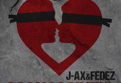 J-AX & FEDEZ
Sconosciuti da una vita