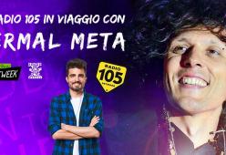 Radio 105 è la radio ufficiale del tour europeo e mondiale di Ermal Meta