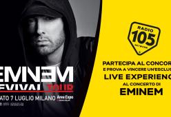 Partecipa al concorso e prova a vincere una “Live Experience” per 2 per l’unico concerto italiano di Eminem
