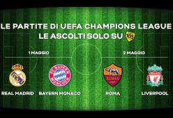 Champions League, le semifinali: Roma - Liverpool e Real Madrid - Bayern Monaco in diretta su Radio 105