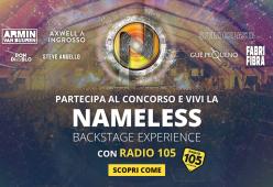 Regolamento: "VIVI LA BACKSTAGE EXPERIENCE AL NAMELESS FESTIVAL CON RADIO 105”