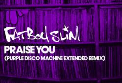 Praise You (Purple Disco Machine Extended Remix) 