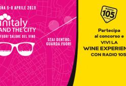 Partecipa al concorso e prova a vincere la Wine Experience con Radio 105!