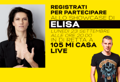 Registrati per lo Showcase di Elisa a 105 Mi Casa Live