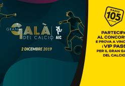 Partecipa al concorso e prova a vincere i VIP pass per il Gran Galà del Calcio 2019!