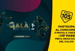 Regolamento: “CON RADIO 105 AL GRAN GALA’ DEL CALCIO”
