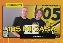 Guarda l'intervista a Dani Faiv a 105 Mi Casa!