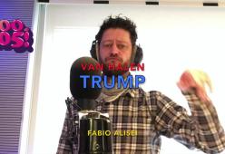 Fabio Alisei: "Presidente Trump, ti dedico i Van Halen!"