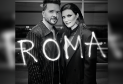 È uscito "Roma", il nuovo singolo di Laura Pausini e Luis Fonsi