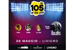 105 In The City arriva a Livigno il 20 maggio con Berna, Cioffi, Lil Jolie e, special guest… i The Kolors!