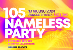 105 Nameless Party: festeggia con noi l'estate