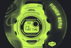 It's That Time (FISHER Remix )